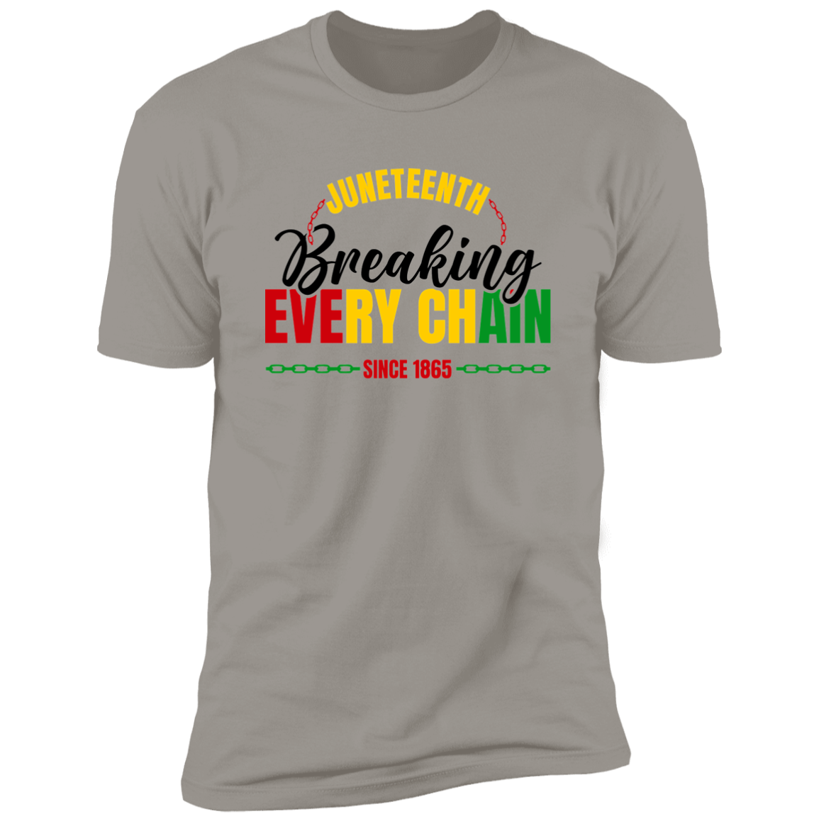 Juneteenth Breaking Every Chain T-Shirt Black