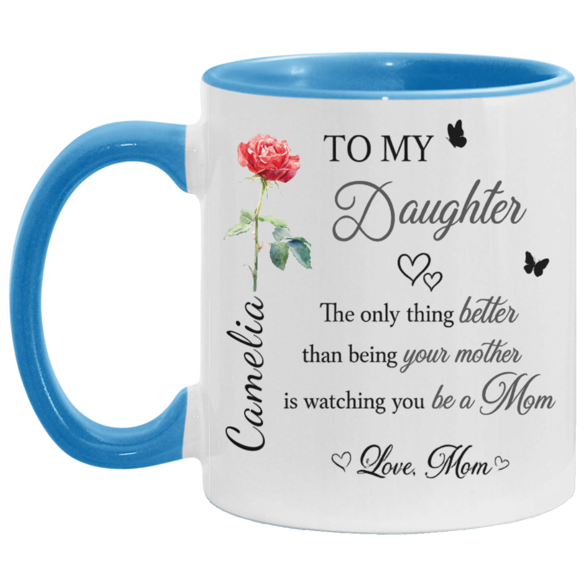 To My Daughter Personalized Mug from Mom – Custom Name Gift for New Mom | Double- Sided Printed | Mother’s Day Coffee Mug (11oz, 15oz, Accent Mug)