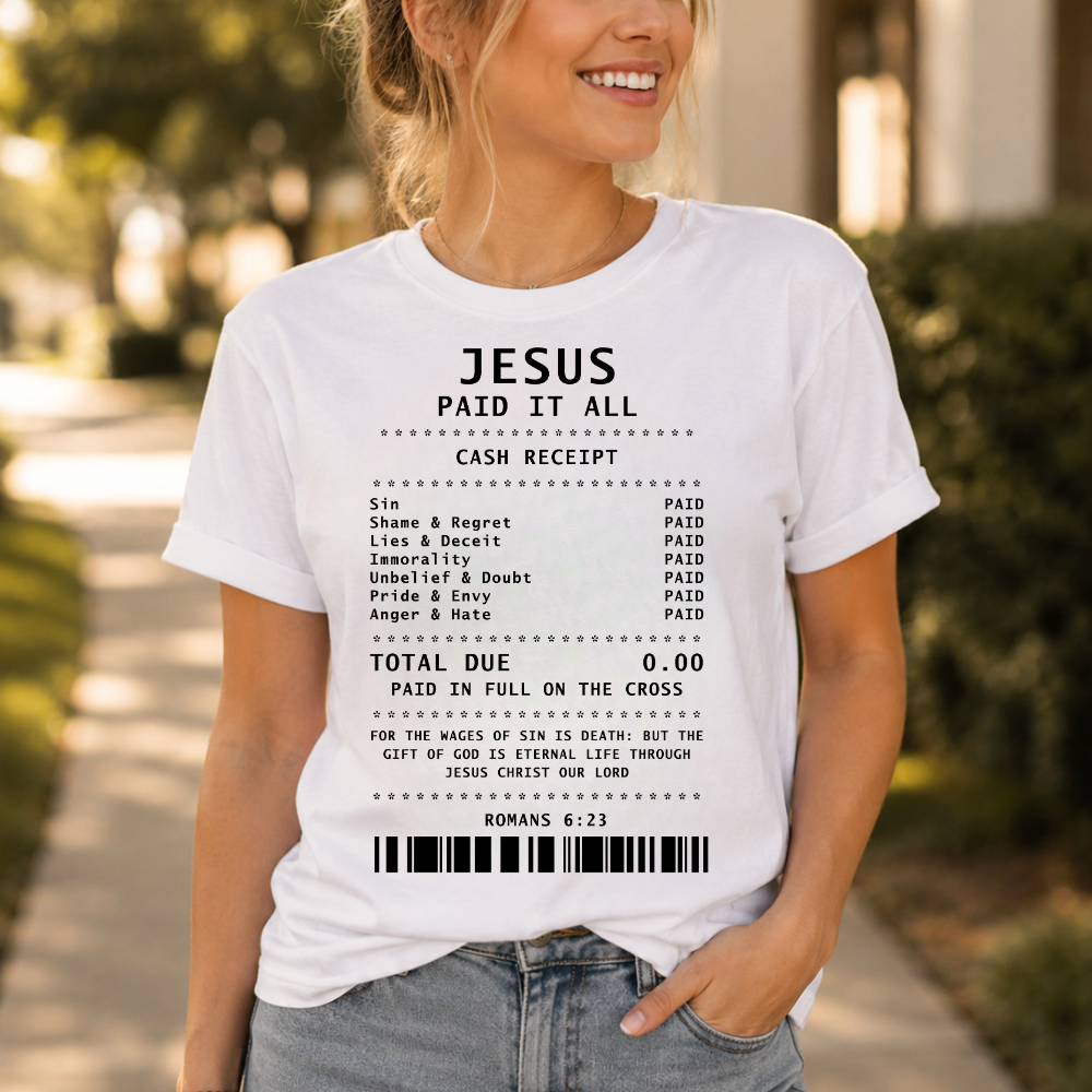 Jesus Paid It All Christian T-Shirt – Romans 6:23 Faith Graphic Tee