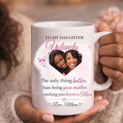 To My Daughter Personalized Photo Mug – From Mom Gift | Custom Name & Picture Coffee Mug | Mother’s Day Gift for Daughter