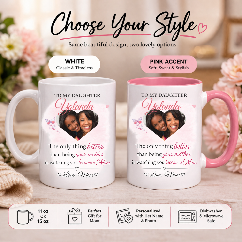 To My Daughter Personalized Photo Mug – From Mom Gift | Custom Name & Picture Coffee Mug | Mother’s Day Gift for Daughter