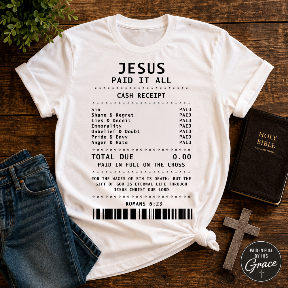 Jesus Paid It All Christian T-Shirt – Romans 6:23 Faith Graphic Tee