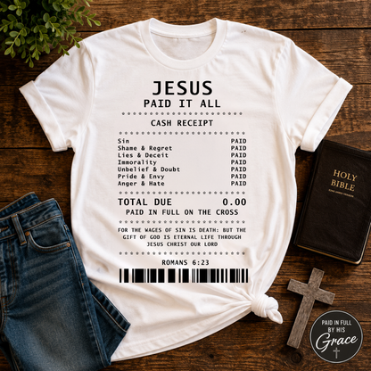 Jesus Paid It All Christian T-Shirt – Romans 6:23 Faith Graphic Tee