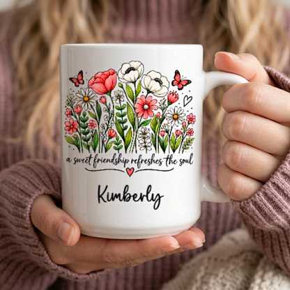 Personalized Friendship Mug – A Sweet Friendship Refreshes the Soul Floral Coffee Cup