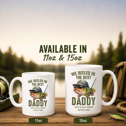 Personalized Fishing Dad Mug – We Reeled In The Best Daddy – Custom Kids Names Coffee Mug | Father's Day Gift for Dad, Daddy, Papa