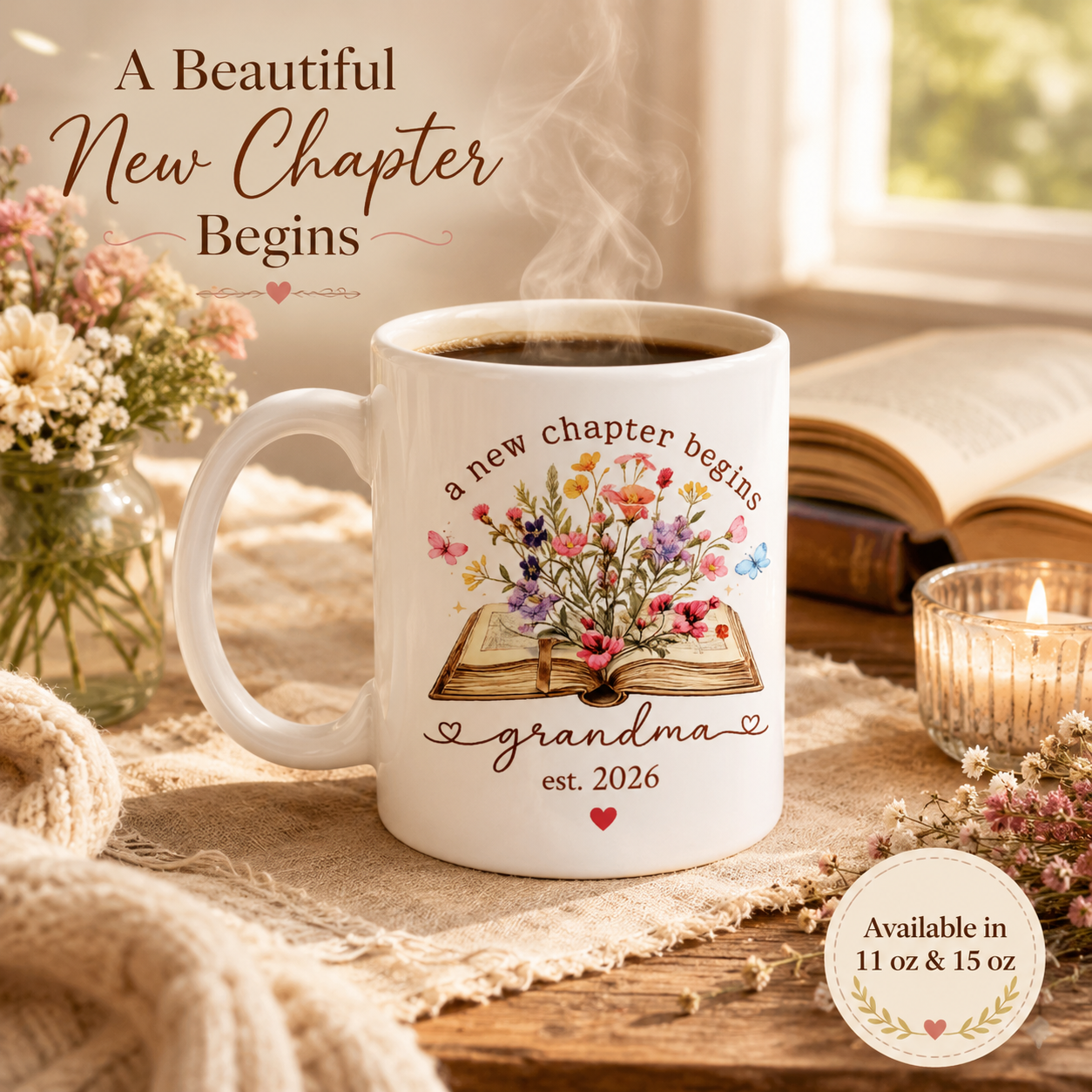 A New Chapter Begins Grandma Mug | Est. Year Personalized Gift | Floral Grandma Coffee Mug | 11oz & 15oz Ceramic Mug