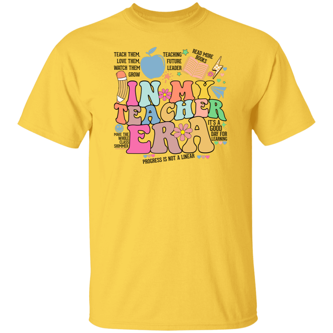 In My Teacher Era Quote T-Shirt