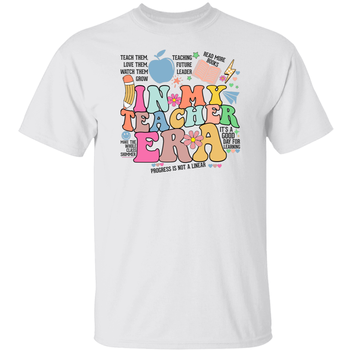 In My Teacher Era Quote T-Shirt