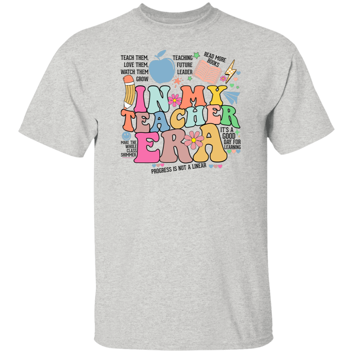 In My Teacher Era Quote T-Shirt