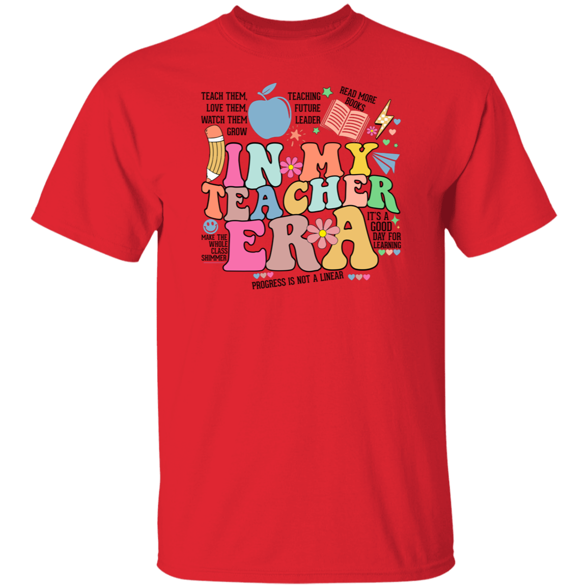 In My Teacher Era Quote T-Shirt