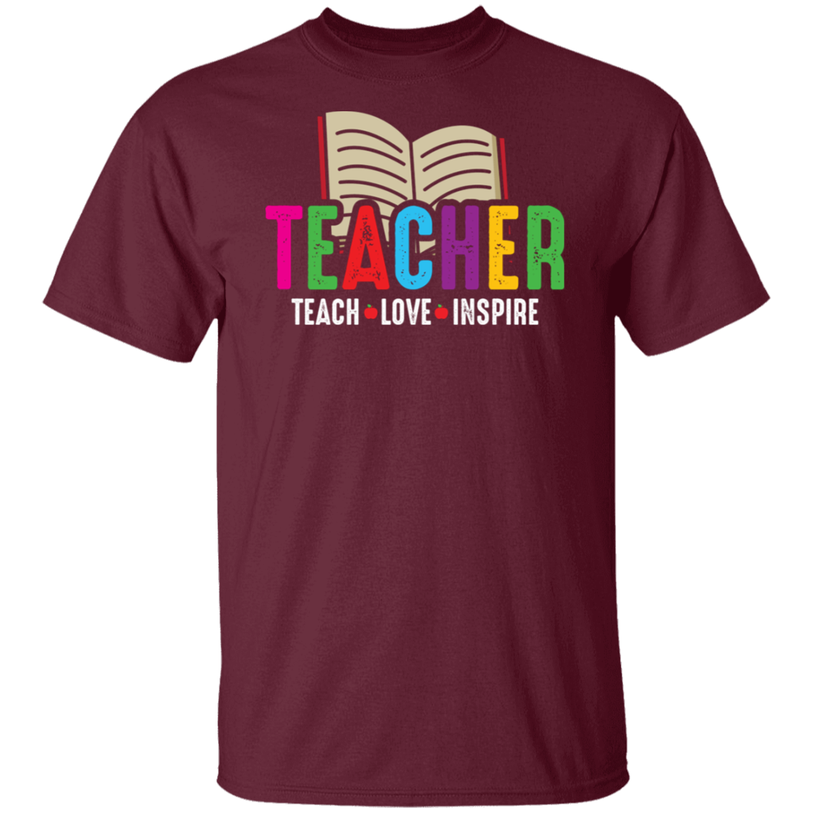 Teach Love and Inspire Teacher T-Shirt