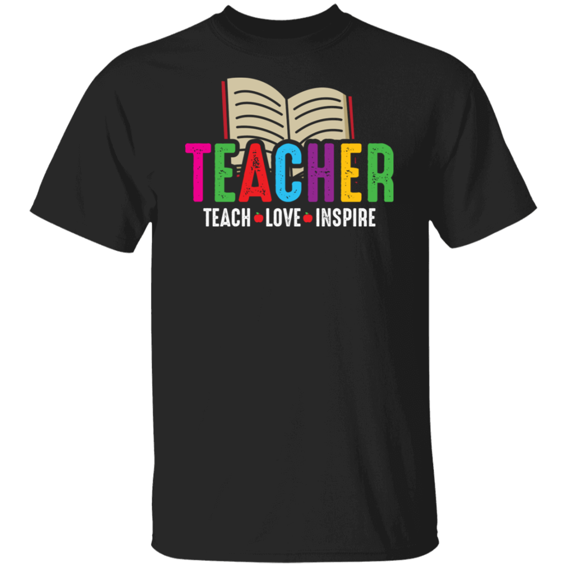 Teach Love and Inspire Teacher T-Shirt