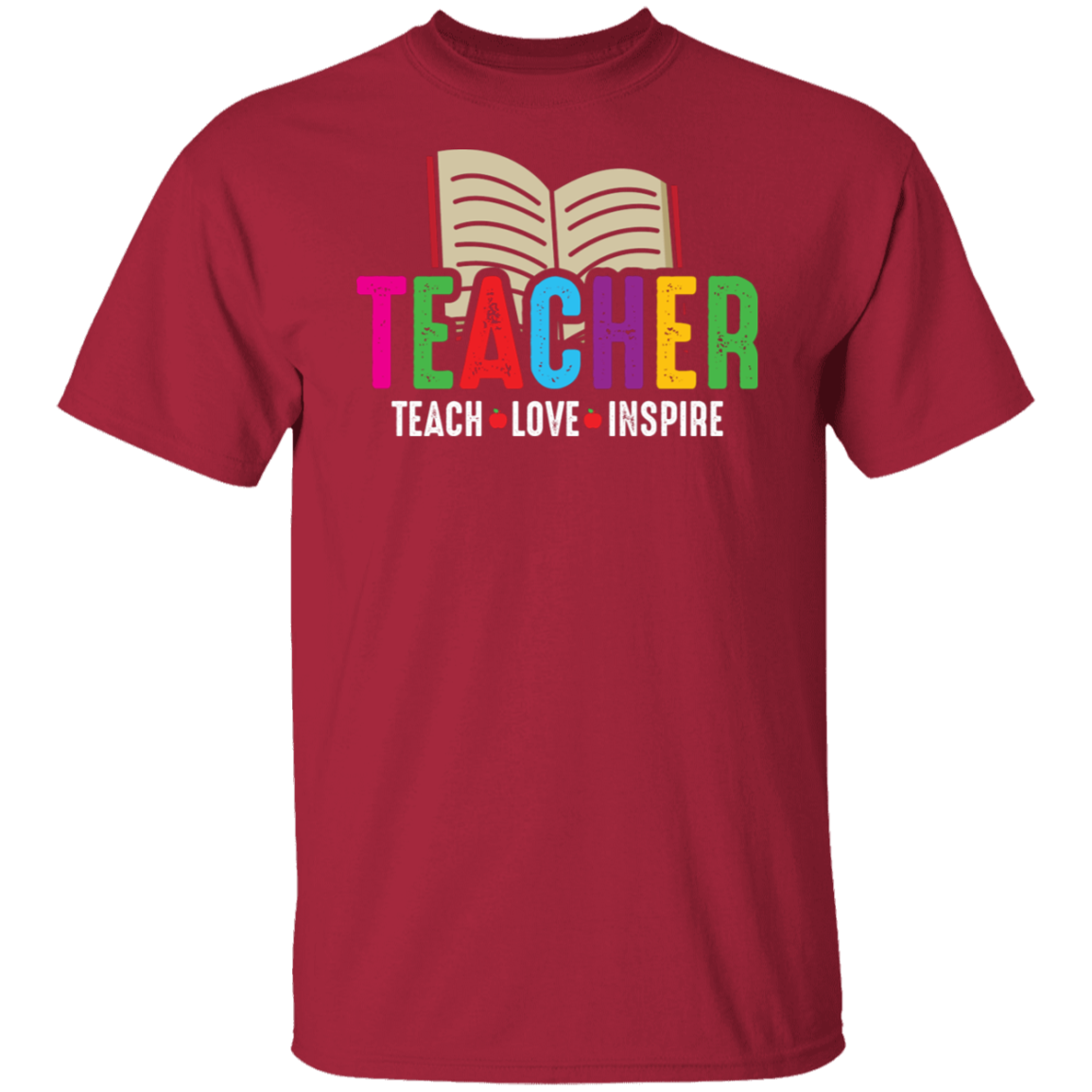 Teach Love and Inspire Teacher T-Shirt