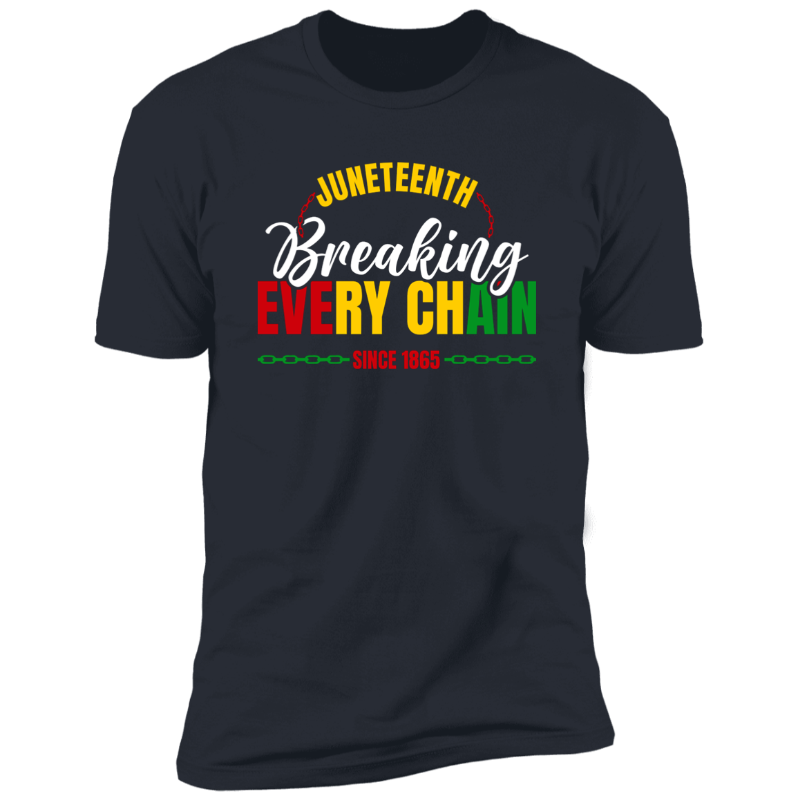 Juneteenth Breaking Every Chain T-Shirt White