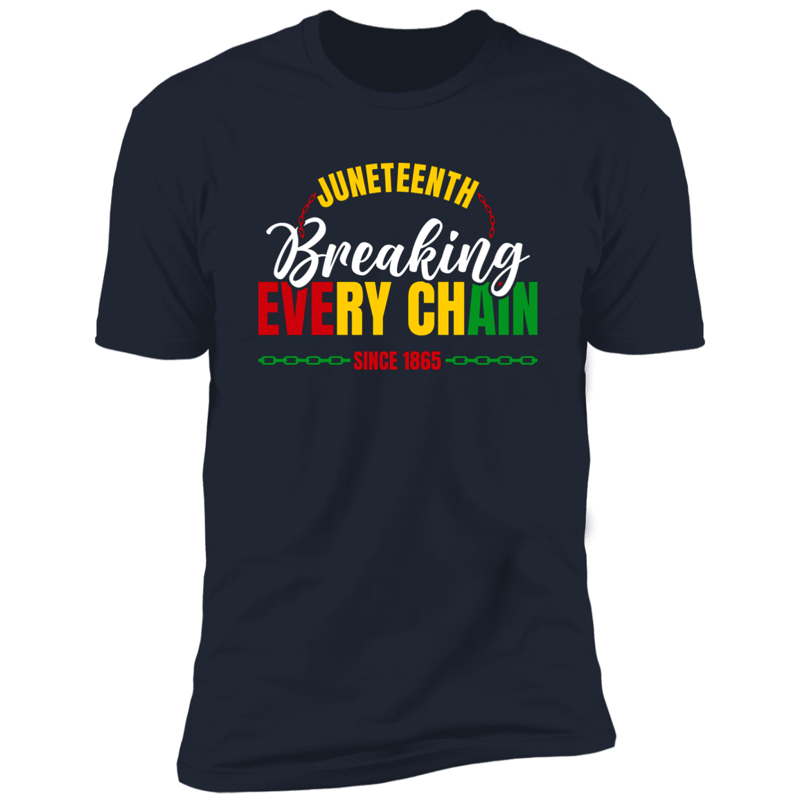Juneteenth Breaking Every Chain T-Shirt White