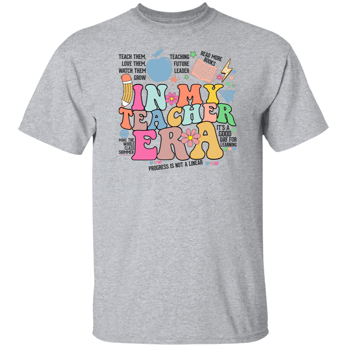 In My Teacher Era Quote T-Shirt