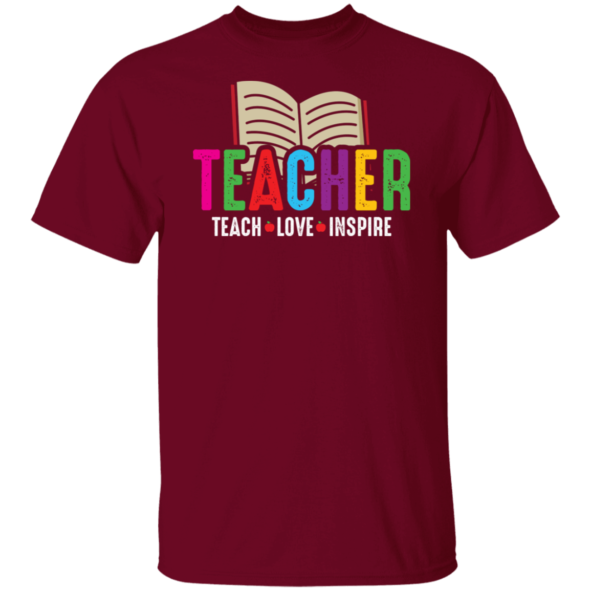 Teach Love and Inspire Teacher T-Shirt