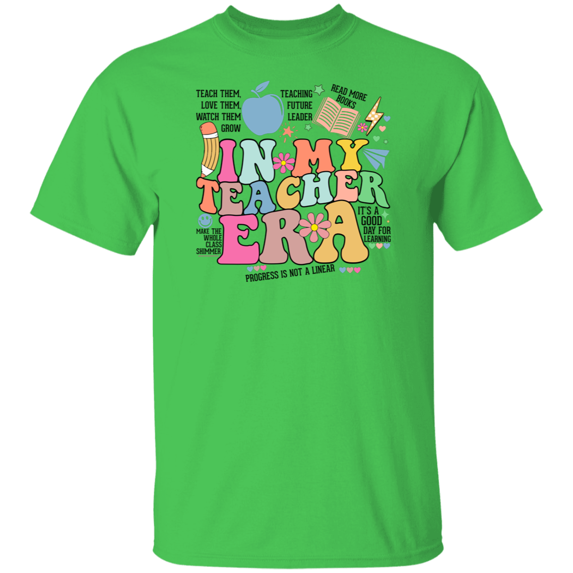 In My Teacher Era Quote T-Shirt