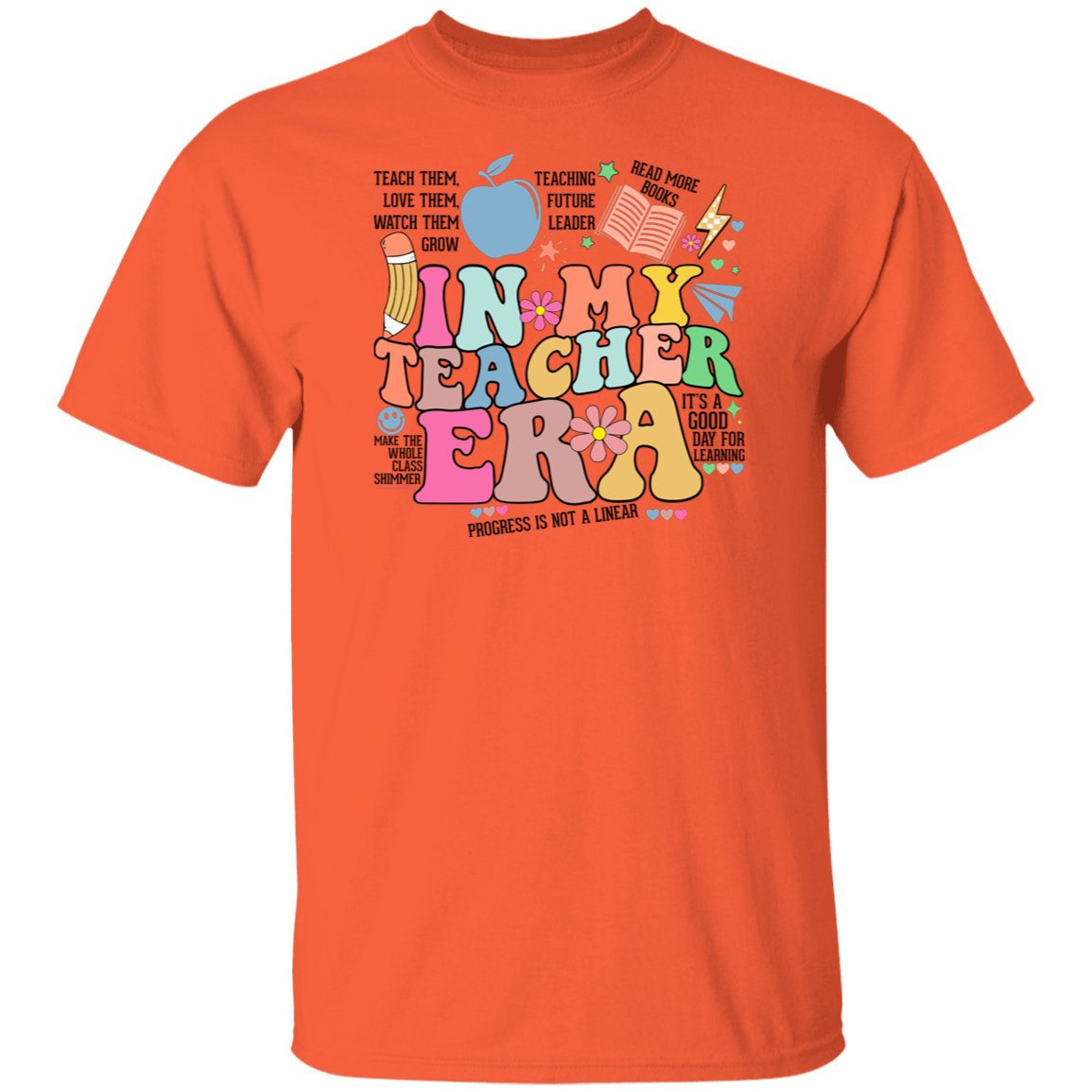 In My Teacher Era Quote T-Shirt