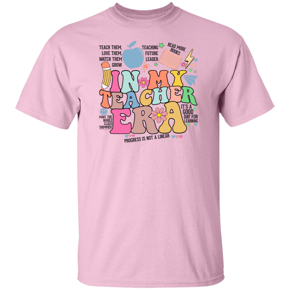 In My Teacher Era Quote T-Shirt