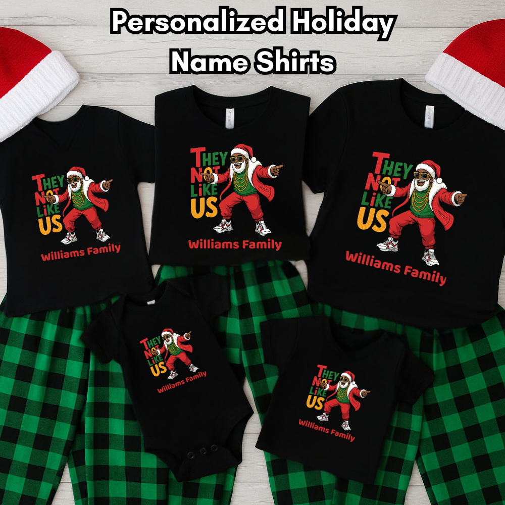 "They Not Like Us" – Personalized Family Christmas Shirts, Sweaters & Hoodies | Matching Holiday Outfits