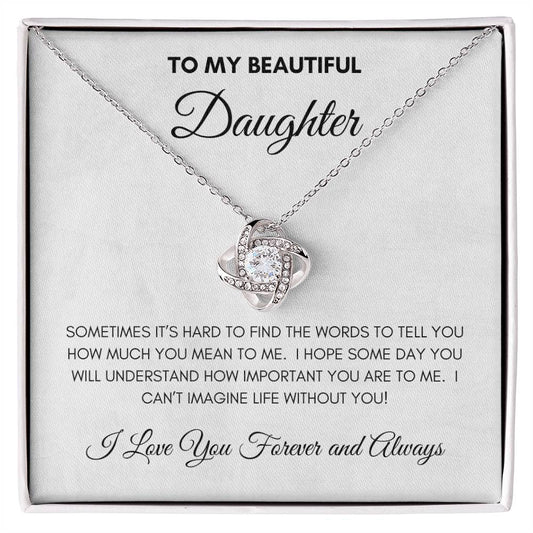 To My Beautiful Daughter | Forever and Always | Love Knot Necklace